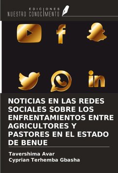 Cover NOTICIAS EN LAS REDES SOCIALES SOBRE LOS ENFRENTAMIENTOS ENTRE AGRICULTORES Y PASTORES EN EL ESTADO DE BENUE