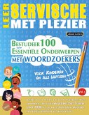 LEER SERVISCHE MET PLEZIER - VOOR KINDEREN