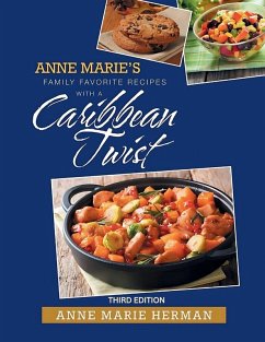 Cover Anne Marie's Family Favorite Recipes With A Caribbean Twist 3rd edition