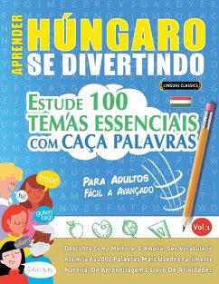 APRENDER HÚNGARO SE DIVERTINDO! - PARA ADULTOS - Linguas Classics