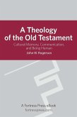 Theology of the Old Testament (eBook, ePUB) Theology of the Old Testament (eBook, ePUB)