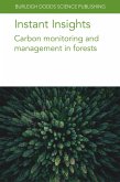Instant Insights: Carbon monitoring and management in forests (eBook, ePUB) Instant Insights: Carbon monitoring and management in forests (eBook, ePUB)