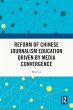 Reform of Chinese Journalism Education... - Bild 1