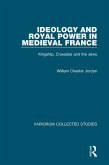 Ideology and Royal Power in Medieval France (eBook, PDF) Ideology and Royal Power in Medieval France (eBook, PDF)