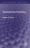 Administrative Psychiatry (eBook, PDF)