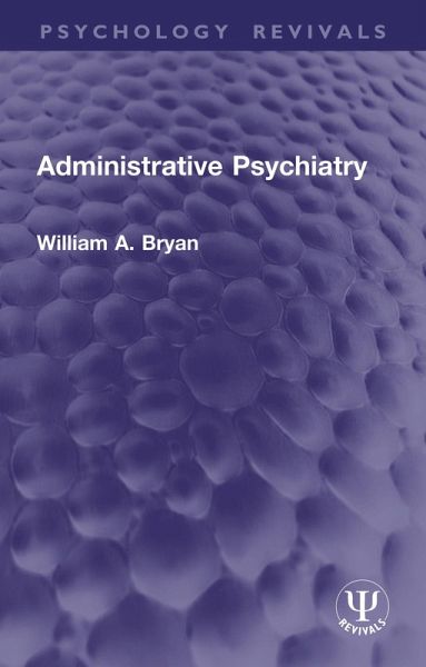 Administrative Psychiatry (eBook, PDF)