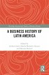 A Business History of Latin America... - Bild 1