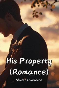 His Property (Romance) - Lawrence, Slater