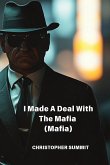 I Made A Deal With The Mafia (Mafia) I Made A Deal With The Mafia (Mafia)