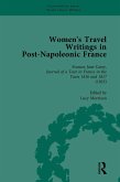 Women's Travel Writings in Post-Napoleonic France, Part I Vol 2 (eBook, PDF) Women's Travel Writings in Post-Napoleonic France, Part I Vol 2 (eBook, PDF)