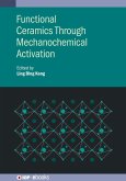 Functional Ceramics Through Mechanochemical Activation (eBook, ePUB)