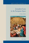 Jerusalem Icons in the European Space (eBook, PDF)