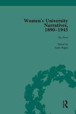 Women's University Narratives, 1890-1945, Part I Vol 4 (eBook, ePUB) - Bogen, Anna