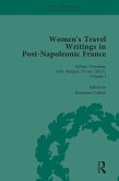 Women's Travel Writings in Post-Napoleonic France, Part II vol 5 (eBook, ePUB) Women's Travel Writings in Post-Napoleonic France, Part II vol 5 (eBook, ePUB)