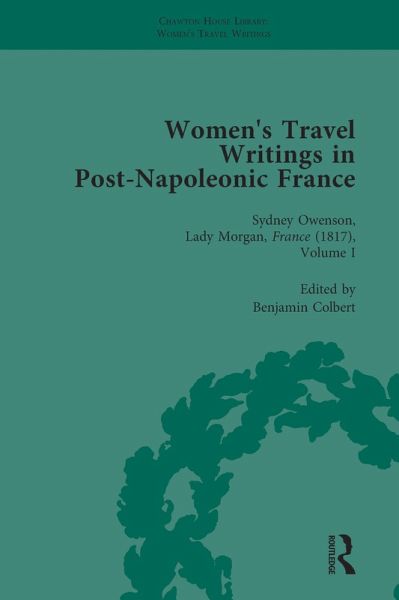 Women's Travel Writings in Post-Napoleonic France, Part II vol 5 (eBook, ePUB)