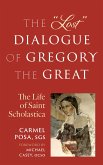The "Lost" Dialogue of Gregory the Great (eBook, ePUB) The "Lost" Dialogue of Gregory the Great (eBook, ePUB)