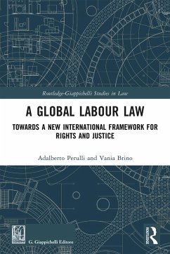 A Global Labour Law (eBook, PDF) - Perulli, Adalberto; Brino, Vania