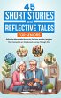 45 Short Stories and Reflective Tales... - Bild 1