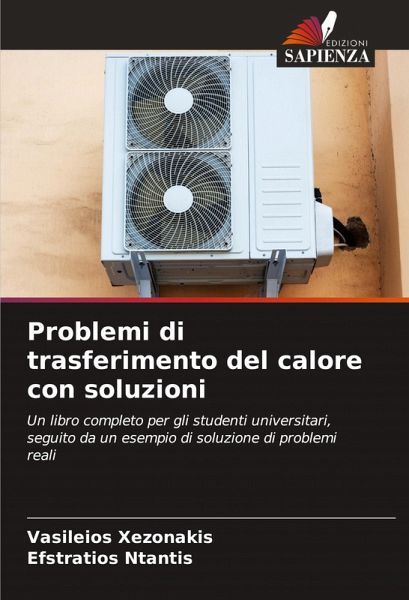 Problemi di trasferimento del calore con soluzioni Problemi di trasferimento del calore con soluzioni
