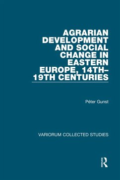 Cover Agrarian Development and Social Change in Eastern Europe, 14th-19th Centuries (eBook, PDF)