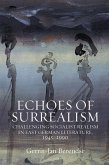 Echoes of Surrealism (eBook, ePUB) Echoes of Surrealism (eBook, ePUB)
