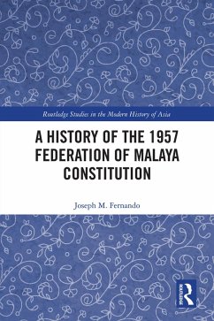 Cover A History of the 1957 Federation of Malaya Constitution (eBook, ePUB)
