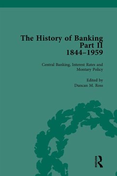 The History of Banking II, 1844-1959 Vol 10 (eBook, ePUB) - Ross, Duncan M