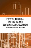 FinTech, Financial Inclusion, and Sustainable Development (eBook, ePUB) FinTech, Financial Inclusion, and Sustainable Development (eBook, ePUB)