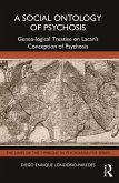 A Social Ontology of Psychosis (eBook, ePUB)