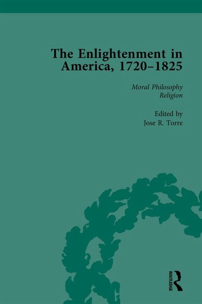 The Enlightenment in America, 1720-1825 Vol 3 (eBook, PDF) The Enlightenment in America, 1720-1825 Vol 3 (eBook, PDF)