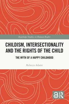 Cover Childism, Intersectionality and the Rights of the Child (eBook, ePUB)