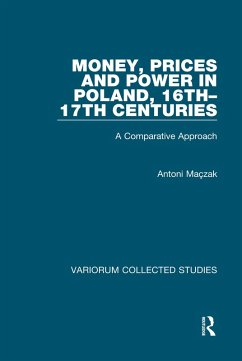 Cover Money, Prices and Power in Poland, 16th-17th Centuries (eBook, ePUB)