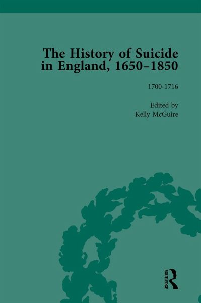 The History of Suicide in England, 1650-1850, Part I Vol 3 (eBook, ePUB) The History of Suicide in England, 1650-1850, Part I Vol 3 (eBook, ePUB)