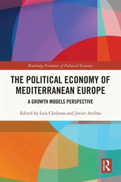 The Political Economy of Mediterranean Europe (eBook, PDF) The Political Economy of Mediterranean Europe (eBook, PDF)