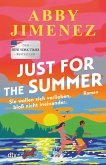 Just for the Summer (eBook, ePUB) Just for the Summer (eBook, ePUB)