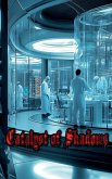 Catalyst of Shadows Catalyst of Shadows