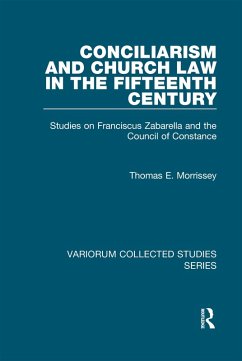 Conciliarism and Church Law in the Fifteenth Century (eBook, PDF) - Morrissey, Thomas E.