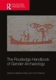 The Routledge Handbook of Gender Archaeology (eBook, ePUB)