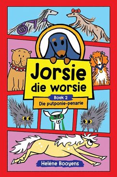 Jorsie die worsie 2: Die putponie-penarie (eBook, ePUB) - Booyens, Heléne