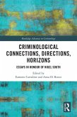 Criminological Connections, Directions, Horizons (eBook, PDF)