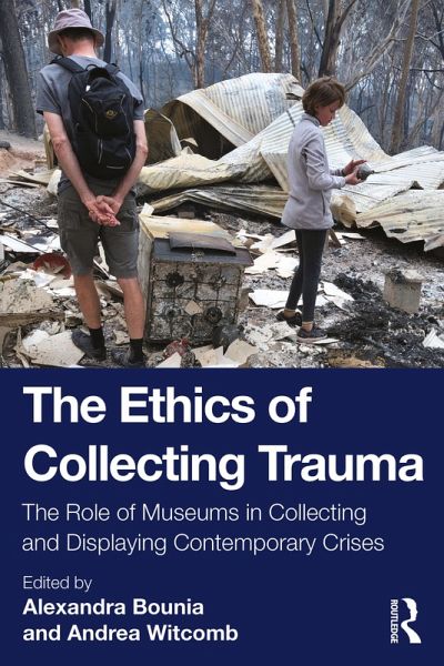 The Ethics of Collecting Trauma (eBook, ePUB) The Ethics of Collecting Trauma (eBook, ePUB)
