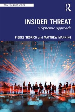 Insider Threat (eBook, ePUB) - Skorich, Pierre; Manning, Matthew