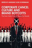 Corporate Cancel Culture and Brand Boycotts (eBook, ePUB) Corporate Cancel Culture and Brand Boycotts (eBook, ePUB)