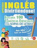APRENDER INGLÉS DIVIRTIÉNDOSE! - PARA NIÑOS