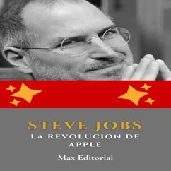 Steve Jobs: La revolución de Apple (eBook, ePUB) - Editorial, Max