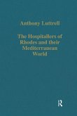 The Hospitallers of Rhodes and their Mediterranean World (eBook, ePUB) The Hospitallers of Rhodes and their Mediterranean World (eBook, ePUB)