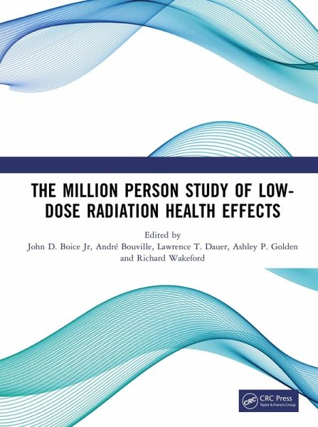 The Million Person Study of Low-Dose Radiation Health Effects (eBook, PDF)