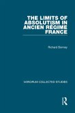 The Limits of Absolutism in ancien régime France (eBook, ePUB)