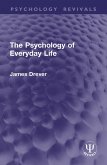 The Psychology of Everyday Life (eBook, ePUB) The Psychology of Everyday Life (eBook, ePUB)