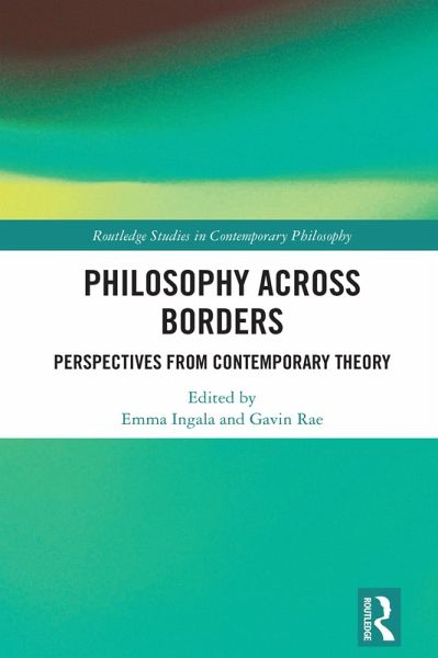 Philosophy Across Borders (eBook, PDF) Philosophy Across Borders (eBook, PDF)